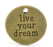 Металева прикраса/ підвіска "Live your dream", 20мм, антична бронза, 1 шт.