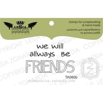 Акриловый штамп Lesia Zgharda TA060b (TA060) We will always be friends, размер 3,9x2,4 см