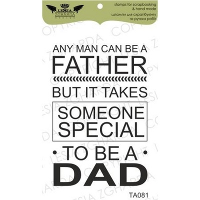 Акриловий штамп Lesia Zgharda TA081 Any man can be a father.., розмір 3,9x5,Zgharda0 см