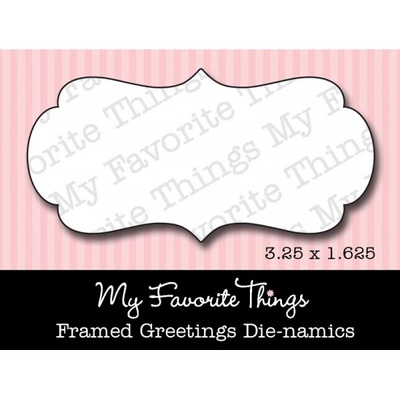 Ніж для вирубки My Favorite Things - Die-namics Framed Greetings DIE DIE ONLY
