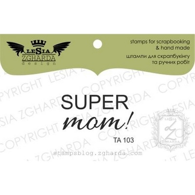 Акриловый штамп Lesia Zgharda TA103 Super MOM