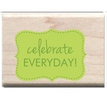 Резиновый штамп Studio G - Celebrate every day, 5.5х3.5 см, на деревянном блоке