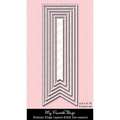 Ніж для вирубки My Favorite Things - Die-namics Fishtail Layers Flags STAX (MFT223)
