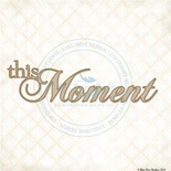 Чипборд Blue Fern Studios - This Moment