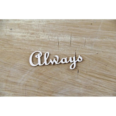 Чипборд Scrapiniec - Always, 2