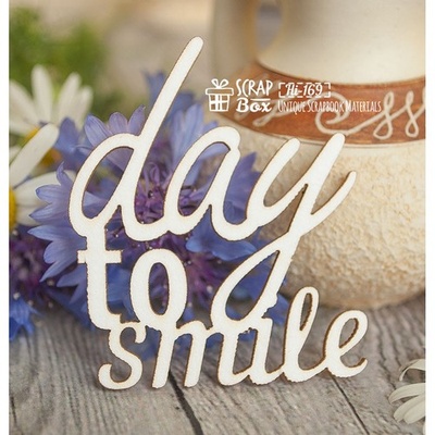 Чипборд ScrapBox — напис Day to smile Hi-169