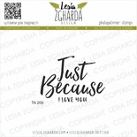 Акриловий штамп Lesia Zgharda Just Because TA200