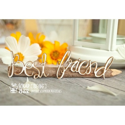 Чипборд ScrapBox — напис Best friend Hi-186