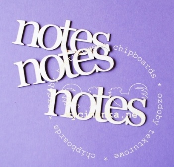 Чипборд від Wycinanka — напис «notes», 2,5x7,5см