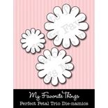 Набір ножів для вирубки My Favorite Things - Die-namics Perfect Petal Trio