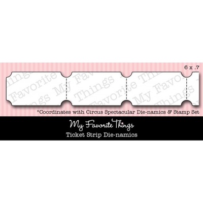 Ніж для вирубки My Favorite Things - Die-namics LJD Ticket Strip