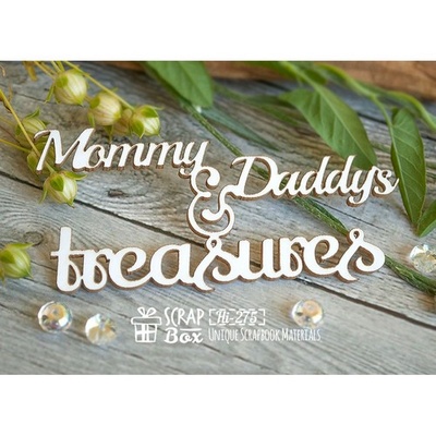 Чипборд ScrapBox - Mommy & Daddy's treasures Hi-275