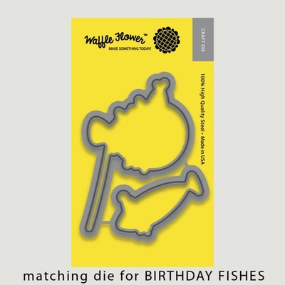 Ножи (310069) + Штампы (271064) от Waffle Flower - Birthday Fishes Die